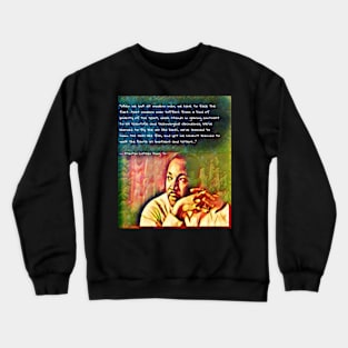 Martin Luther King Jr quote and inspiration on Walking together Crewneck Sweatshirt